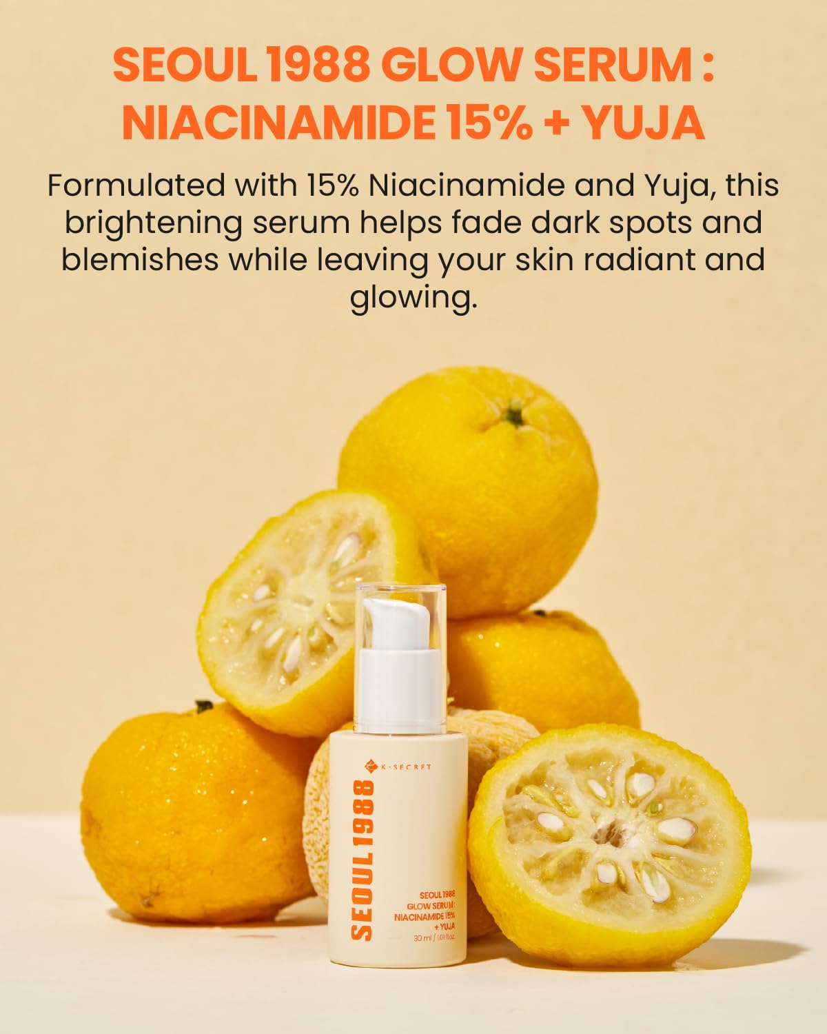 K-Secret SEOUL 1988 Glow Serum: Niacinamide 15% + Yuja